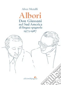 Albori: Don Giussani nel Sud America di lingua spagnola (1973-1987). E-book. Formato EPUB ebook