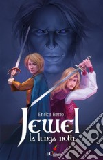 Jewel la lunga notte. E-book. Formato EPUB