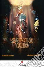 L&apos;angolo buio. E-book. Formato EPUB ebook