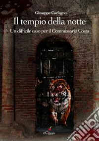 Il tempio della notteUn difficile caso per il commissario Costa. E-book. Formato EPUB ebook