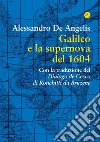 Galileo e la supernova del 1604. E-book. Formato EPUB ebook