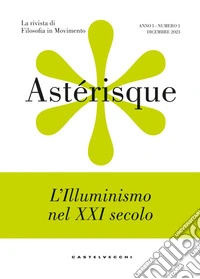 Asterisque n.1: L'Illuminismo nel XXI secolo. E-book. Formato PDF ebook