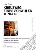 KREUZWEG EINES SCHWULEN JUNGEN. E-book. Formato EPUB ebook