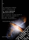 L'universo nascosto: La nuova astronomia dei raggi cosmici e delle onde gravitazionali. E-book. Formato EPUB ebook