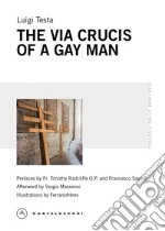 The Via Crucis of a gay man. E-book. Formato EPUB ebook