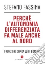 Perché l'autonomia differenziata fa male anche al nord. E-book. Formato EPUB ebook