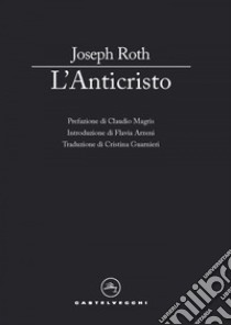 L'Anticristo. E-book. Formato EPUB ebook di Joseph Roth