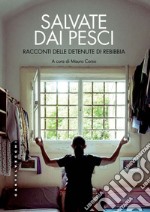 Salvate dai pesci. E-book. Formato EPUB ebook