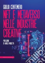 NFT e metaverso nelle industrie creative. E-book. Formato EPUB ebook