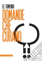 Domande che curano. E-book. Formato EPUB ebook