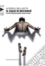 Il culo di Beyoncé. E-book. Formato EPUB ebook