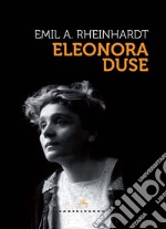 Eleonora Duse. E-book. Formato EPUB ebook