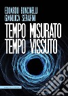 Tempo misurato tempo vissuto. E-book. Formato EPUB ebook