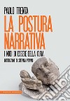 La postura narrativa. I modi di essere della cura. E-book. Formato EPUB ebook