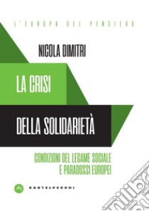 Crisi della solidarieta'. E-book. Formato EPUB ebook di NICOLA DIMITRI