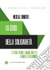 Crisi della solidarieta'. E-book. Formato EPUB ebook di NICOLA DIMITRI