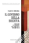 Il governo della società. Durkheim e la critica della società neoliberale. E-book. Formato EPUB ebook di MASSIMO PENDENZA