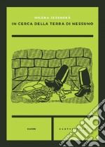 In cerca della terra di nessuno. E-book. Formato EPUB ebook