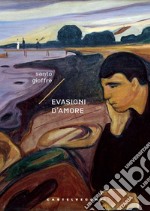 Evasioni d'amore. E-book. Formato EPUB ebook