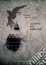 La notte del conclave. E-book. Formato EPUB ebook