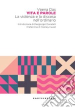 Vita e parole. La violenza e la discesa nell'ordinario. E-book. Formato EPUB ebook