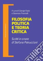 Filosofia politica e teoria critica. E-book. Formato EPUB ebook