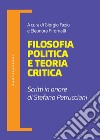 Filosofia politica e teoria critica. E-book. Formato EPUB ebook