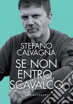 Se non entro, scavalco. E-book. Formato EPUB ebook