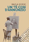 Un te' con d'annunzio. E-book. Formato EPUB ebook