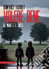 Volere bene. E-book. Formato EPUB ebook