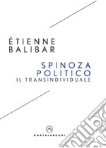 Spinoza politico. Il transindividuale. E-book. Formato EPUB ebook