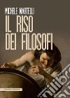 Il riso dei filosofi. E-book. Formato EPUB ebook di MICHELE MARTELLI