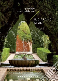 Il giardino di Ali. E-book. Formato EPUB ebook