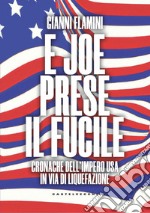 E joe prese il fucile. E-book. Formato EPUB ebook