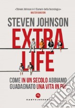 Extra life. Una storia della longevita'. E-book. Formato EPUB