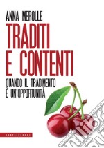 Traditi e contenti. E-book. Formato EPUB