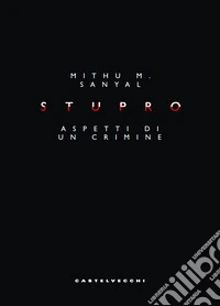 Stupro: Aspetti di un crimine. E-book. Formato EPUB ebook