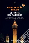 Le porte del paradiso: Un’etnografia del quotidiano nella città sufi di Touba in Senegal. E-book. Formato EPUB ebook