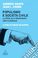 Populismo e società civile: La sfida alla democrazia costituzionale. E-book. Formato EPUB ebook