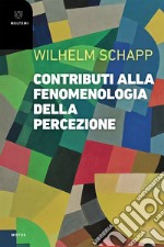 Contributi alla fenomenologia della percezione. E-book. Formato EPUB