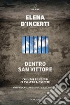 Dentro San Vittore: Due anni di lezioni di Italiano in carcere. E-book. Formato EPUB ebook