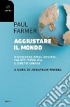 Aggiustare il mondo: Disuguaglianze sociali, salute pubblica e diritti umani. E-book. Formato EPUB ebook