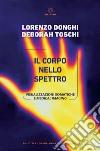 Il corpo nello spettro: Visualizzazioni somatiche e medical imaging. E-book. Formato EPUB ebook