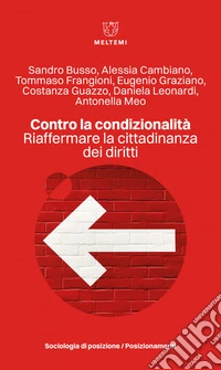 Contro la condizionalità: Riaffermare la cittadinanza dei diritti. E-book. Formato EPUB ebook