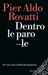 Dentro le parole: Per una critica dell’individualismo. E-book. Formato EPUB ebook