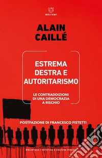 Estrema destra e autoritarismo: Le contraddizioni di una democrazia a rischio. E-book. Formato EPUB ebook