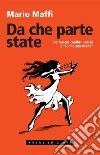 Da che parte state. Narrazioni, conflitti sociali e «sogno americano». E-book. Formato EPUB ebook di Mario Maffi