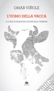 L’uomo della vacca. E-book. Formato EPUB ebook di Omar Viñole