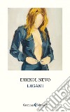 Legami. E-book. Formato EPUB ebook di Eshkol Nevo