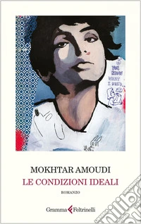 Le condizioni ideali. E-book. Formato EPUB ebook